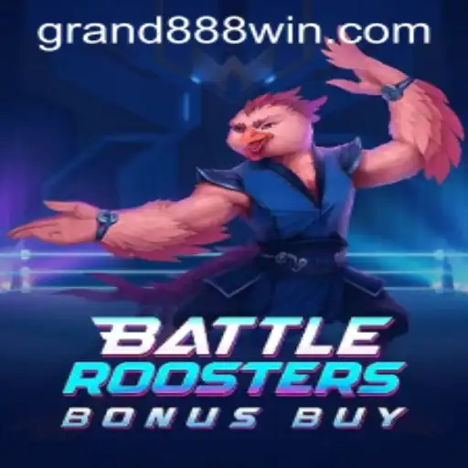 BattleRoostersBonusBuy: A Thrilling Feathered Adventure Launches with the Keyword GRAND888